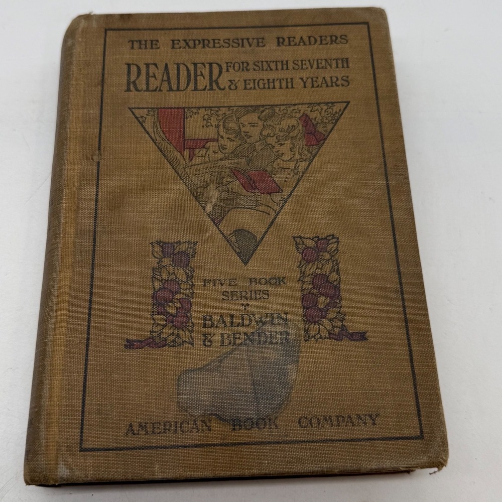 1911 Baldwin and Bender Reader Sixth Seventh Eighth Years‎ American Book Company